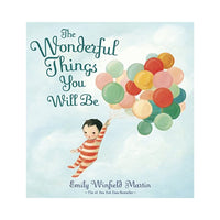 الأشياء الرائعة التي ستكون عليها The Wonderful Things You Will Be