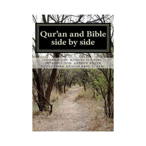 القرآن والكتاب المقدس Qur'an and Bible Side by Side: a non-partial anthology
