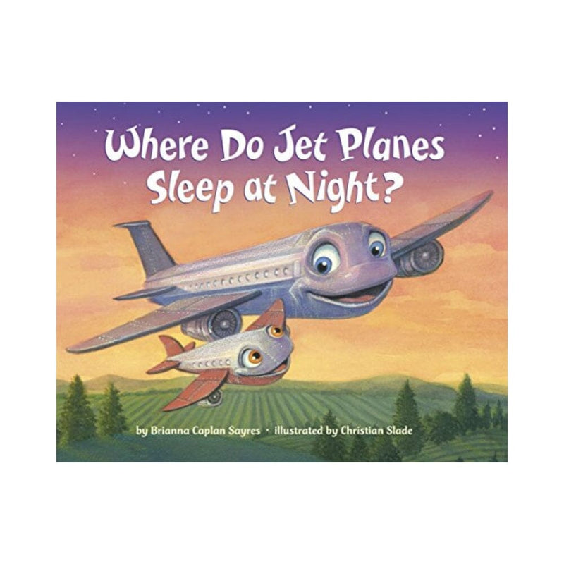 أين تنام الطائرات النفاثة في الليل Where Do Jet Planes Sleep at Night? (Where Do...Series)