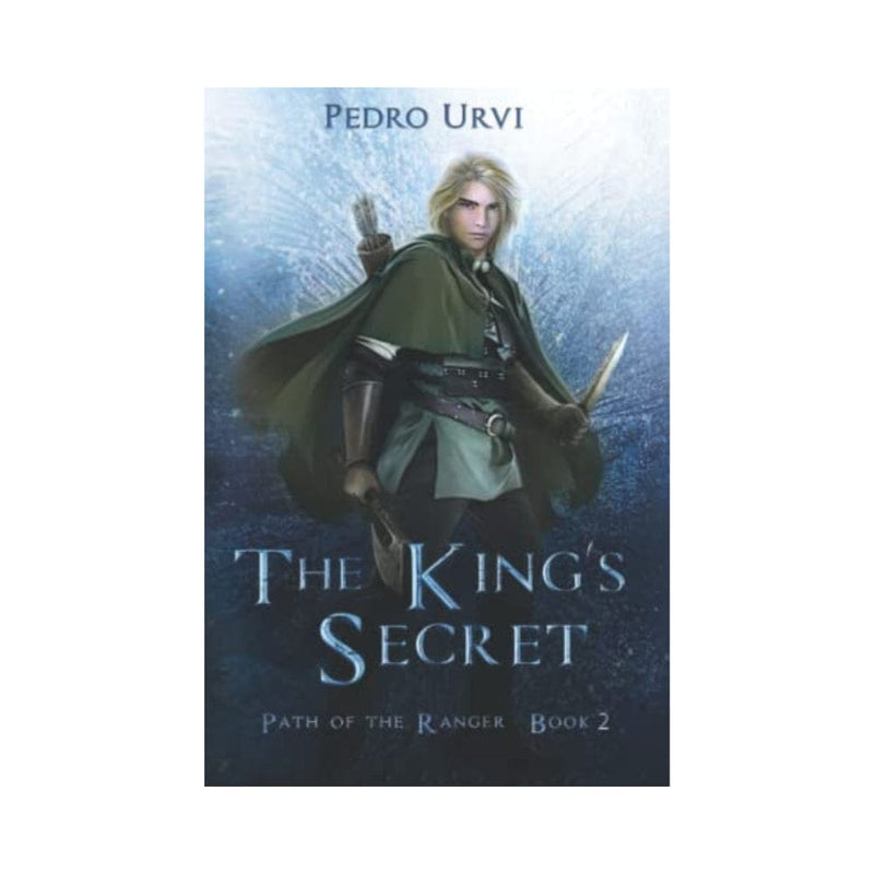 سر الملك The King's Secret: (Path of the Ranger Book 2)