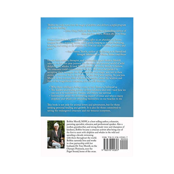 محادثات مقنعة مع الدلافين والحيتان في البرية Compelling Conversations with Dolphins and Whales in the Wild: Vital Lessons for Living in Joy and Healing Our World