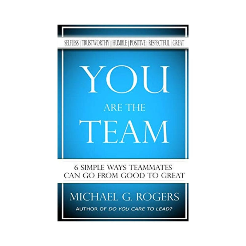 6 طرق بسيطة يمكن لأعضاء الفريق أن ينتقلوا من خلالها من جيد إلى عظيم You Are The Team: 6 Simple Ways Teammates Can Go From Good To Great