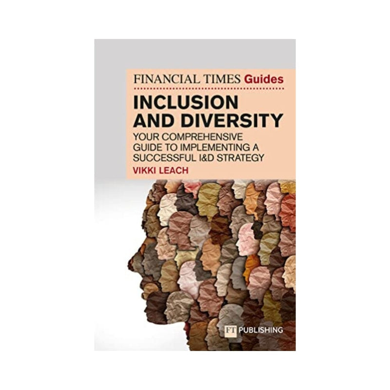 دليل فايننشال تايمز للشمول والتنوع Financial Times Guide to Inclusion and Diversity, The (The FT Guides)