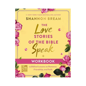 كتاب قصص الحب في الكتاب المقدس The Love Stories of the Bible Speak Workbook: 13 Biblical Lessons on Romance, Friendship, and Faith