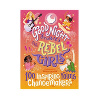 مُلهم من صانعي التغيير الشباب Good Night Stories for Rebel Girls: 100 Inspiring Young Changemakers